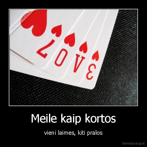 Meile kaip kortos