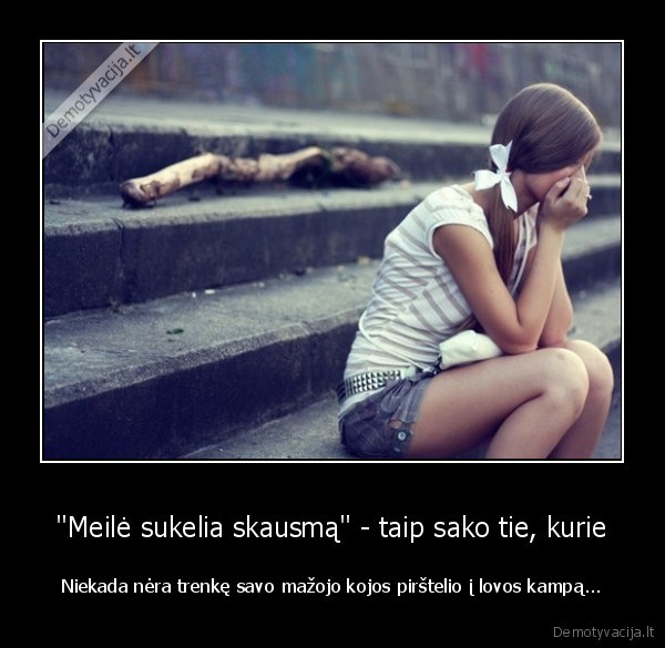 meile, skaudina,skausminga, meile