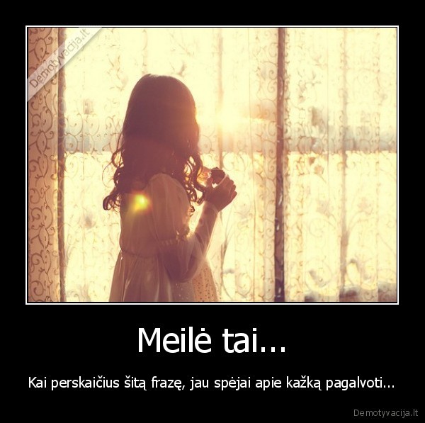 Meilė tai...