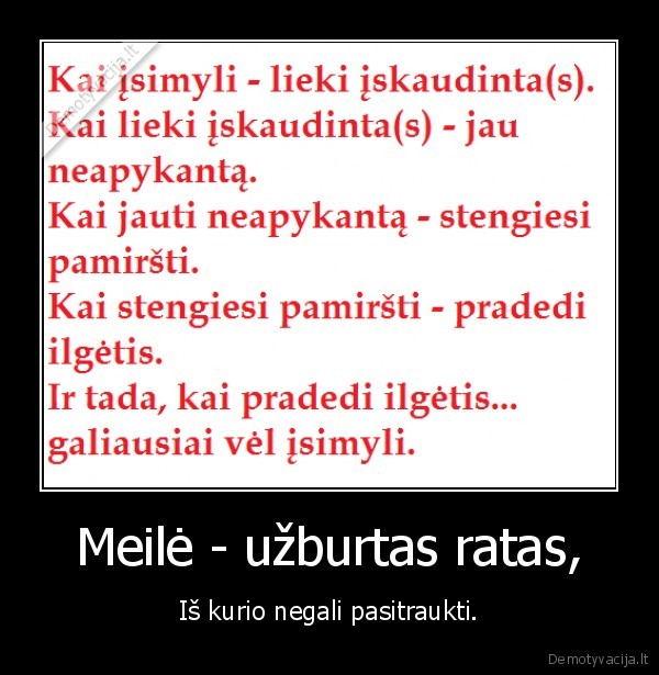 Meilė - užburtas ratas,