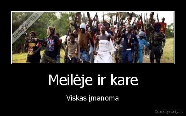 Meilėje ir kare