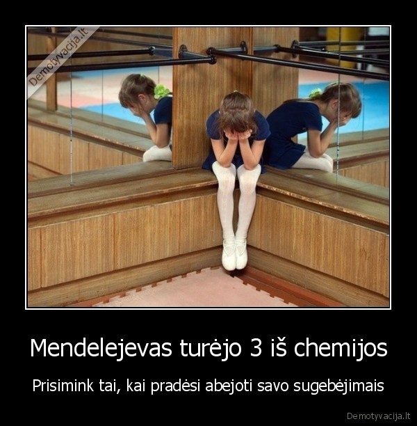 Mendelejevas turėjo 3 iš chemijos