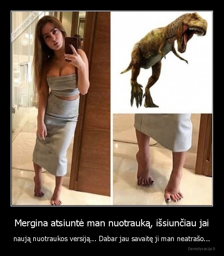 mergina,dinozauras,pozavimas,wtf,kojos