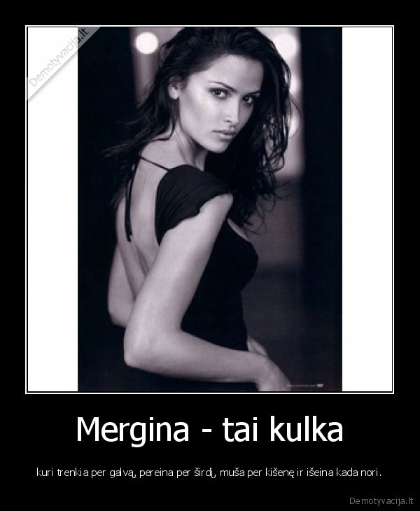 Mergina - tai kulka