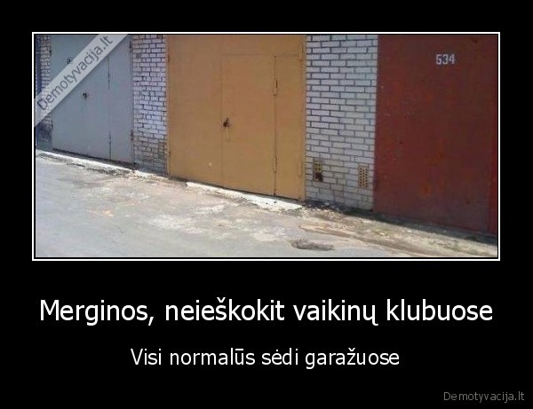 garaziniai,tikri, vyrai