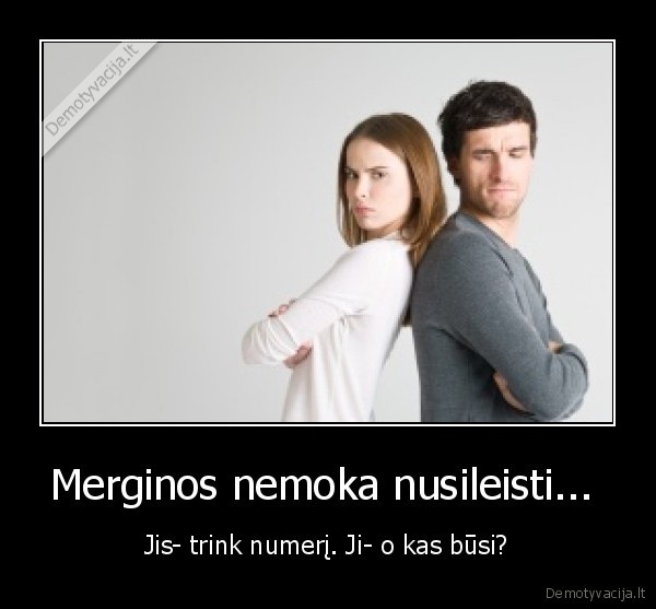 Merginos nemoka nusileisti... 