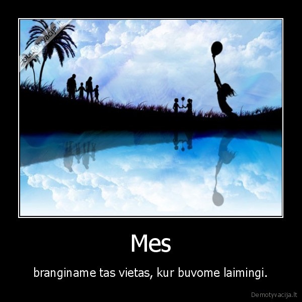 vietos,laime
