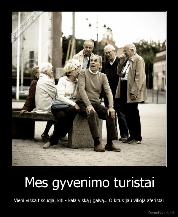 turizmas,turistai,gyvenimas,klaidos,aferistai
