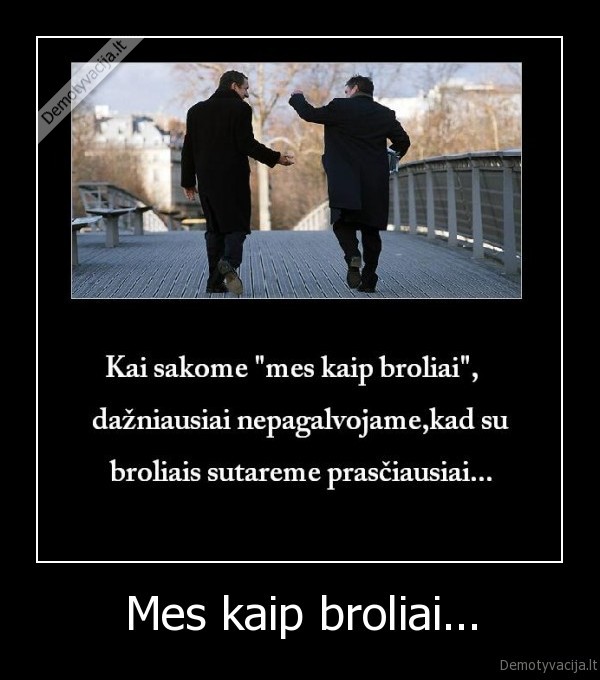 broliai,seima
