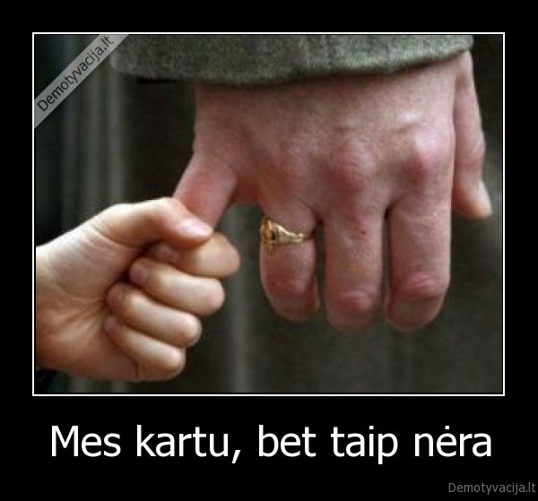 yra,nera,kartu,vaiku, namai,naslaiciai