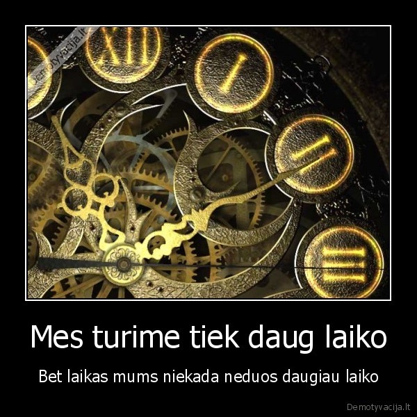 laikas, gyvenimas