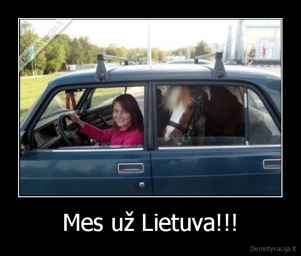 Mes už Lietuva!!!