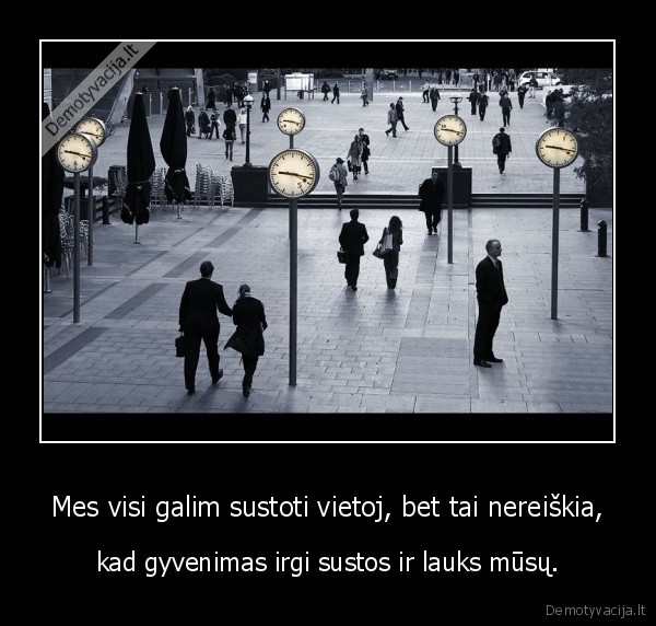 gyvenimas,laikas