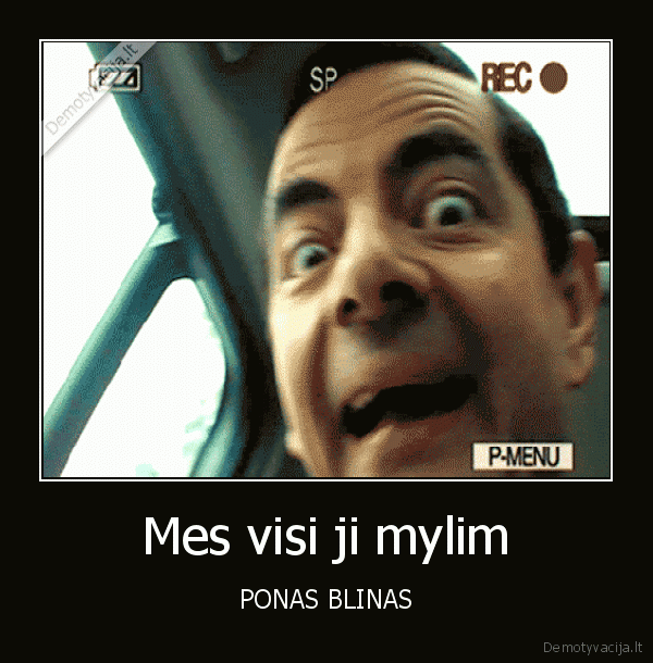 Mes visi ji mylim
