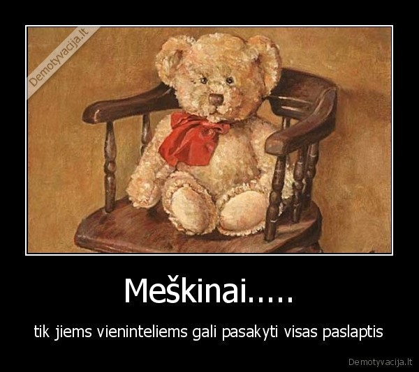Meškinai.....