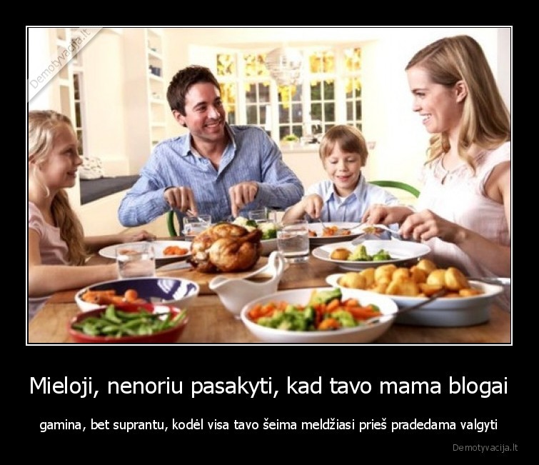 maistas,seima,gamina,mama