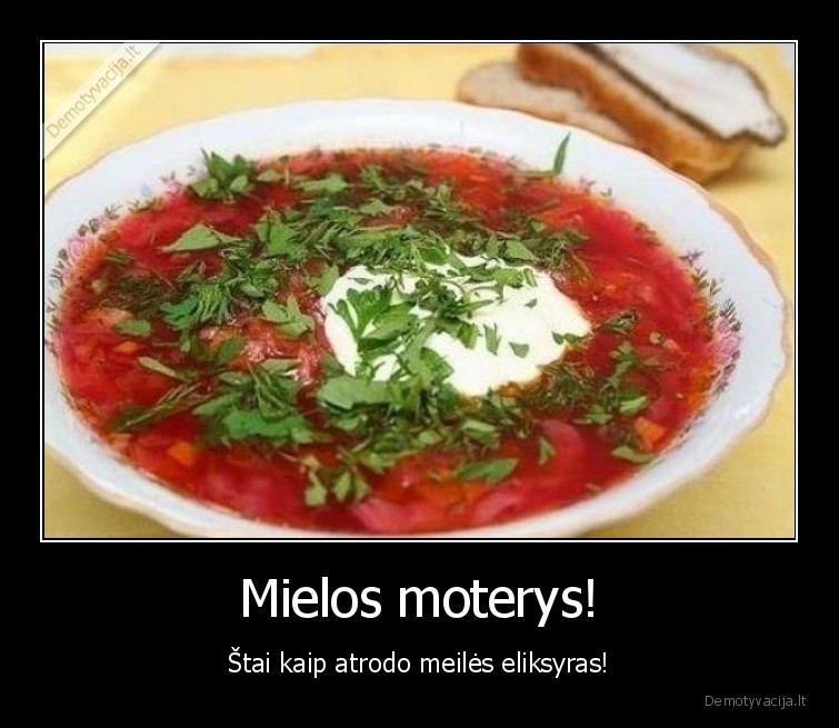 meiles,eliksyras,sriuba,barsciai