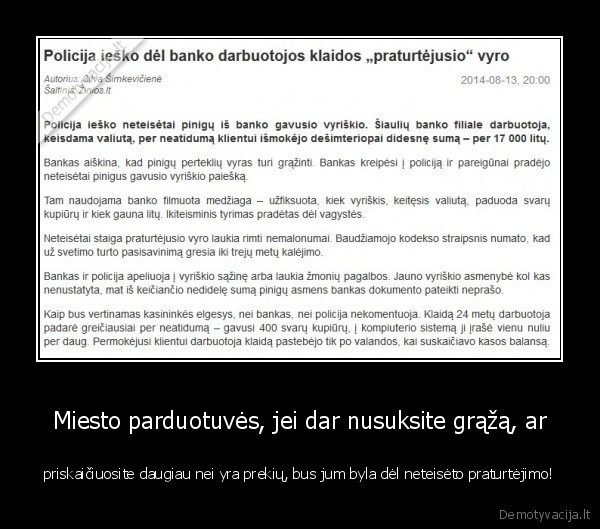 zioplos, kasininkes,bankas,parduotuves