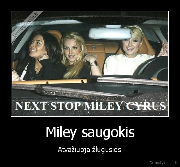 Miley saugokis