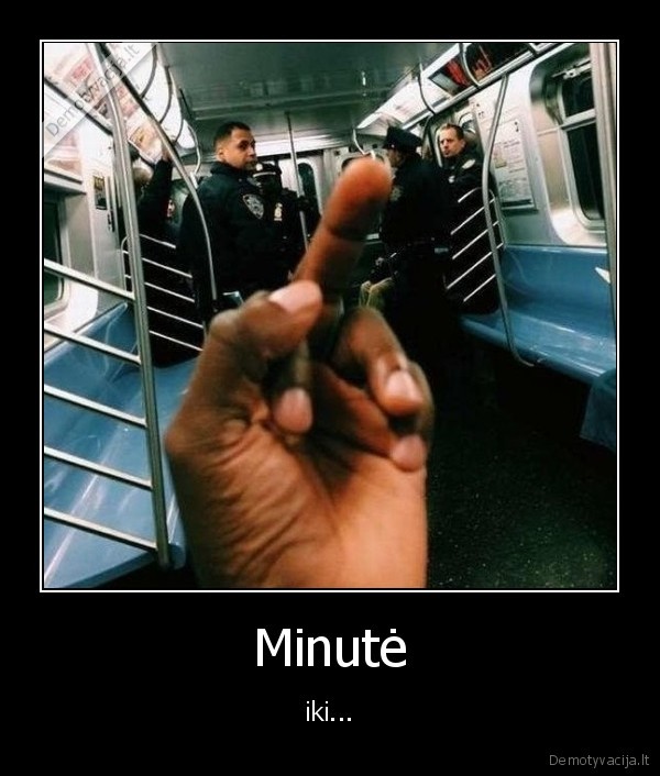 minute,fuck