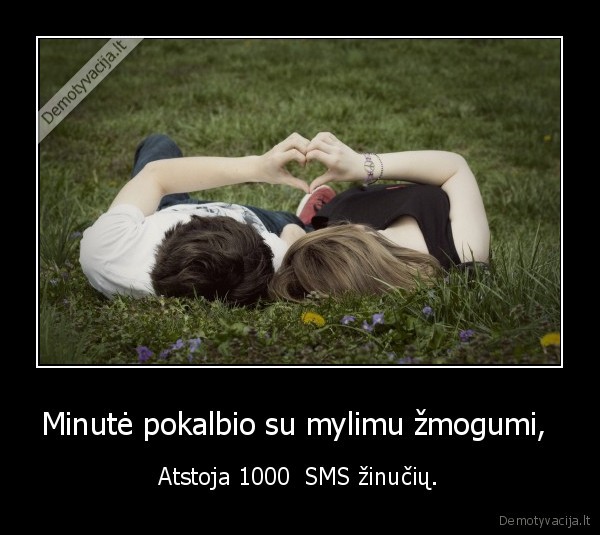 Minutė pokalbio su mylimu žmogumi, 