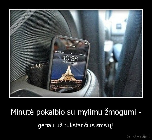 Minutė pokalbio su mylimu žmogumi -