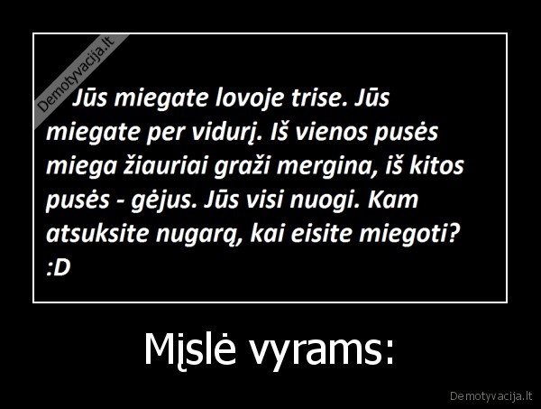 Mįslė vyrams: