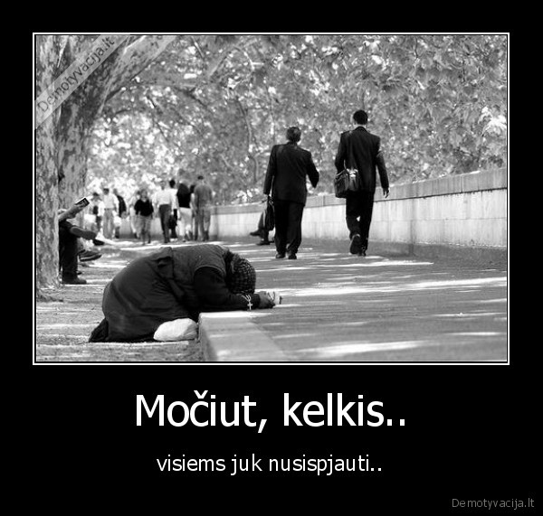 Močiut, kelkis..