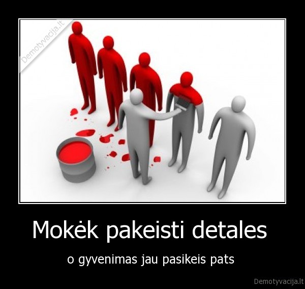 gyvenimas,pasikeitimai