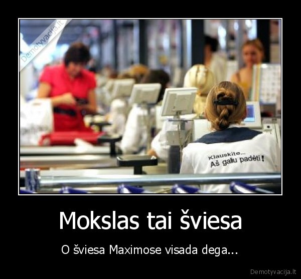 Mokslas tai šviesa