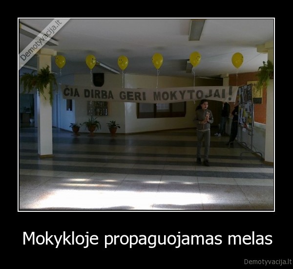 Mokykloje propaguojamas melas