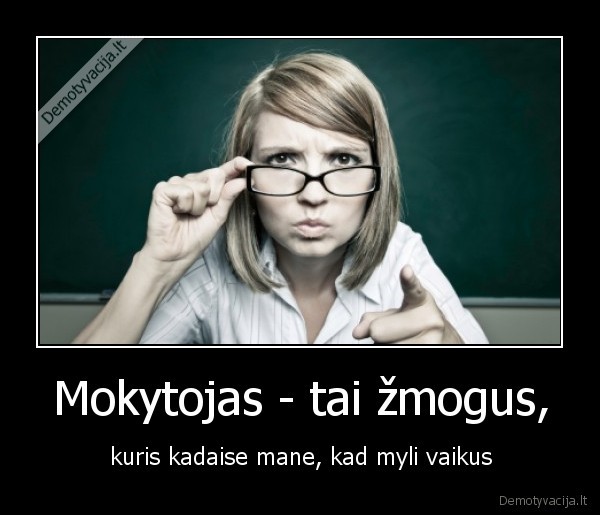 mokytoja, pikta, zmokus, mokintis