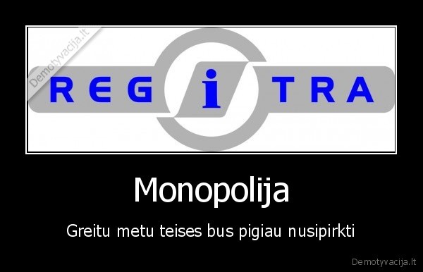 regitra,monopolija,vairavimas,pinigai,korupcija,lietuva