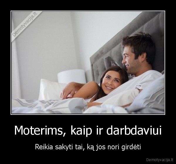 Moterims, kaip ir darbdaviui