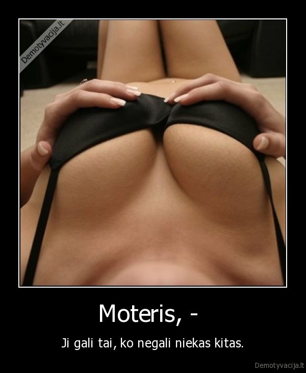 Moteris, - 