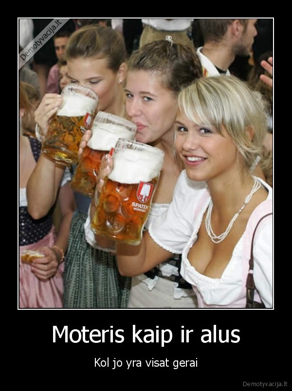Moteris kaip ir alus
