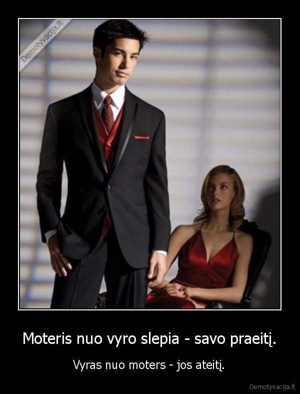 vyras,moteris,ateitis,praeitis