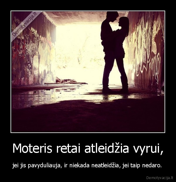 Moteris retai atleidžia vyrui,