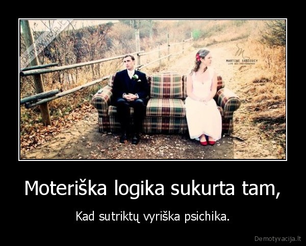 Moteriška logika sukurta tam,