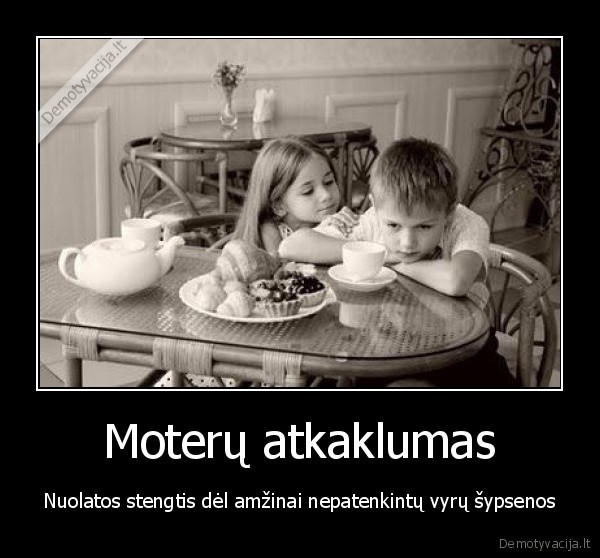 Moterų atkaklumas