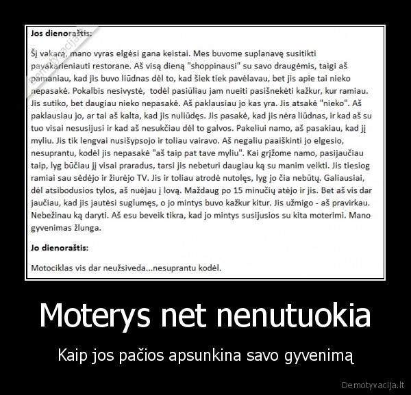 Moterys net nenutuokia