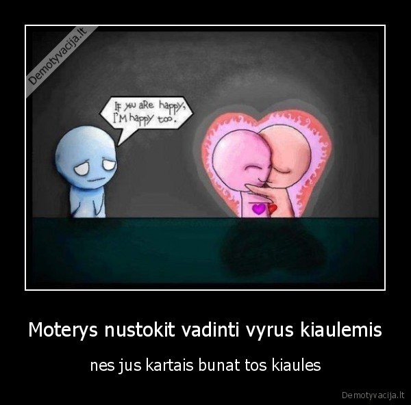 Moterys nustokit vadinti vyrus kiaulemis