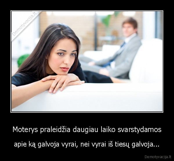 moterys,galvojimas
