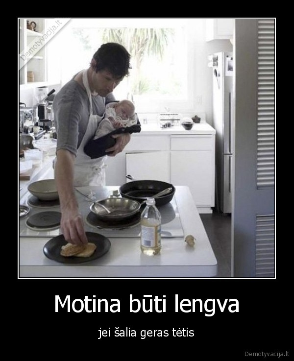Motina būti lengva