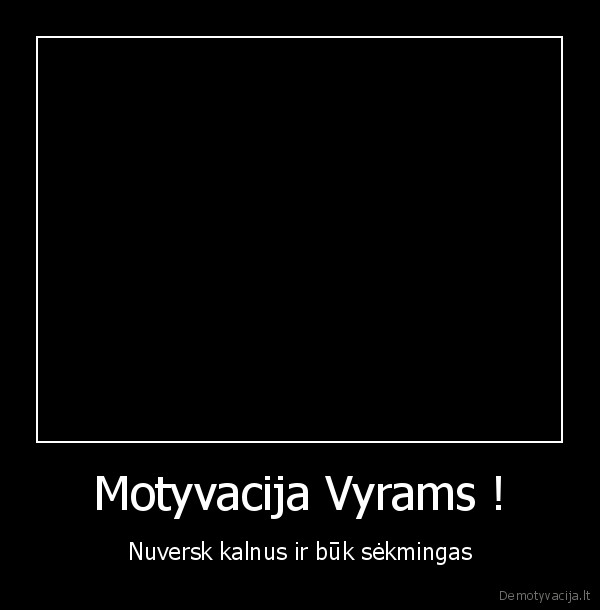 Motyvacija Vyrams !