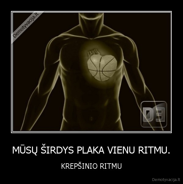 MŪSŲ ŠIRDYS PLAKA VIENU RITMU.