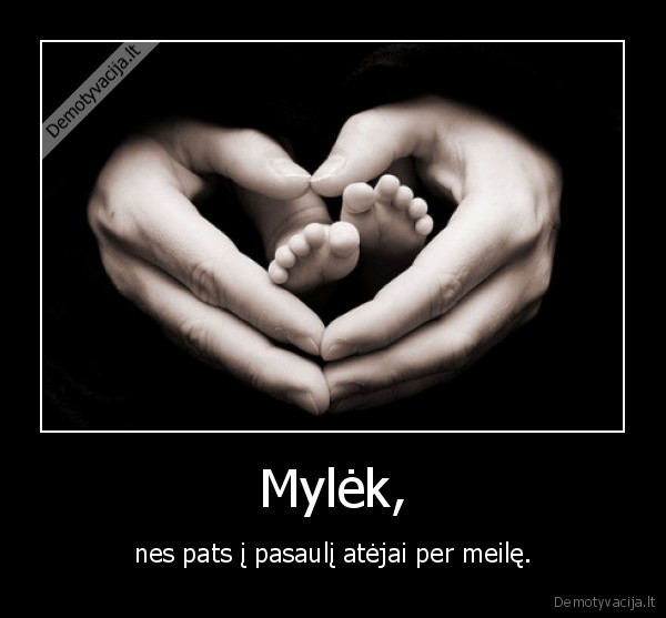 Mylėk,