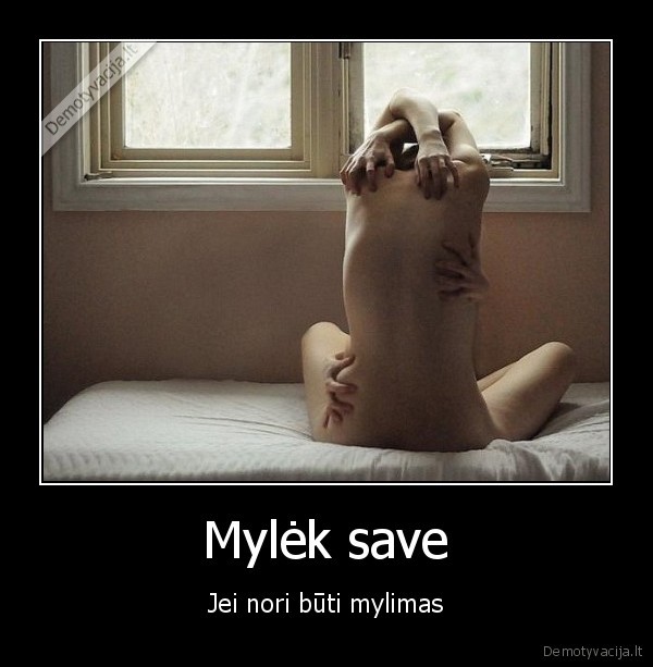 Mylėk save