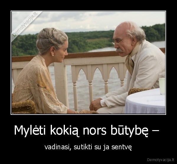 Mylėti kokią nors būtybę – 