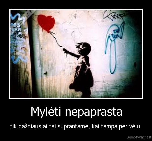Mylėti nepaprasta